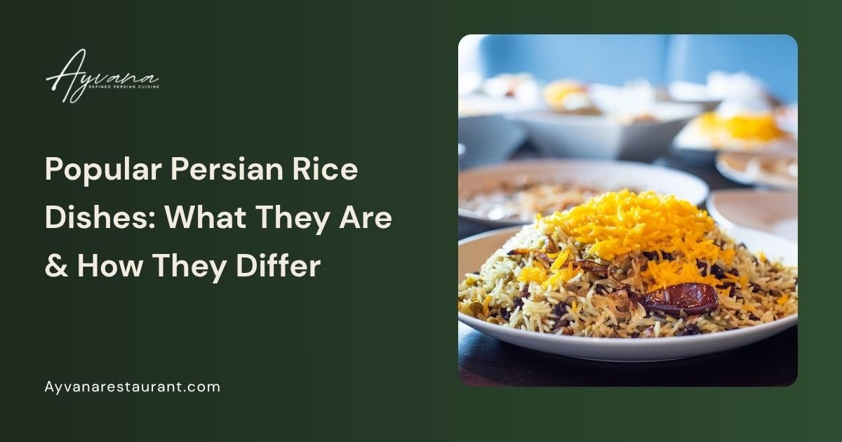 Different Persian Rice Dishes You Should Try: The Ultimate Guide